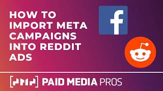 How to Import Meta Campaigns into Reddit Ads