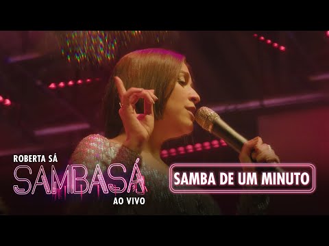 Roberta Sá - Samba De Um Minuto | Show Sambasá - Ao Vivo