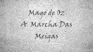 A marcha das meigas Mago de Oz