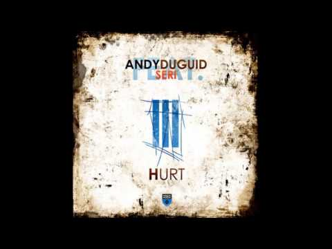 Andy Duguid feat. Seri - Hurt (Club Mix)