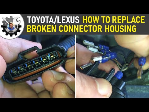 Lexus Toyota Replace Connector Housing
