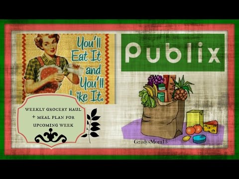 Publix Grocery Haul + Meal Plan for the upcoming week