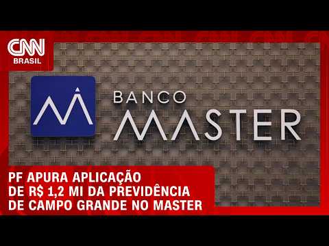 PF investiga aplicação milionária da Previdência de Campo Grande no Master | Bastidores CNN