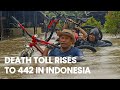 Indonesia 442 Now Dead In Flooding DISASTER
