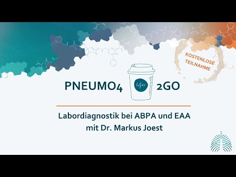 Pneumo4coffee2go: Labordiagnostik bei ABPA und EEA mit Dr. Joest