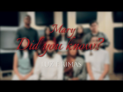 Luz e Rimas - Mary did you Know ? (Cover)