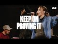 Keep On Proving It