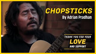 Adrian Pradhan - Chopsticks (Official Music Video)