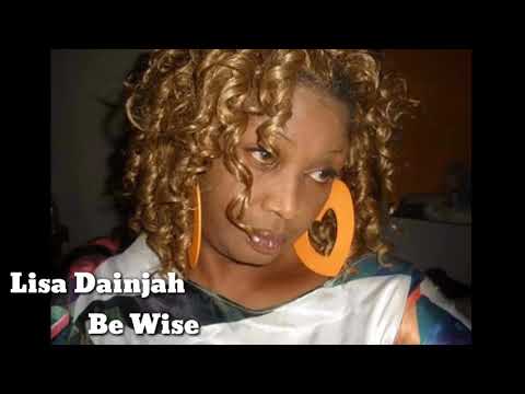 Lisa Dainjah (Be Wise)