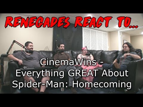 Renegades React to... CinemaWins - Everything Great About Spider-Man: Homecoming