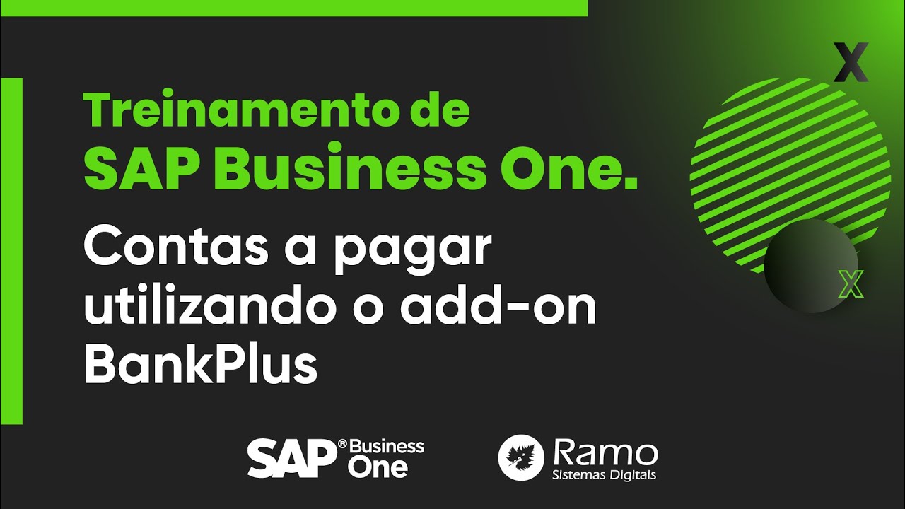 Treinamento de contas a pagar utilizando o add on BankPlus no SAP Business One