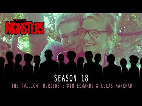 The Twilight Murders : Kim Edwards & Lucas Markham
