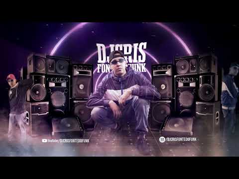 Não Tá Ok - DJ Cris Fontedofunk - Chama Ela Que ela Vem (2023)