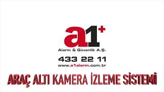 A1 ALARM A.Ş. İZMİR 433 22 11  ARAÇ ALTI KAMERA İZLEME SİSTEMİ