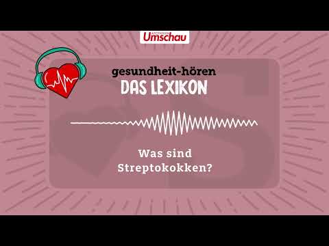 Was sind Streptokokken?