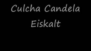 Culcha Candela - Eiskalt
