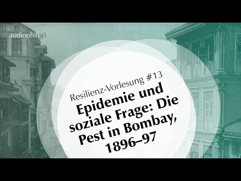 Epidemie und soziale Frage: Die Pest in Bombay, 1896–97
