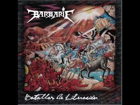 Barbarie - Batallas de Liberación (álbum completo)