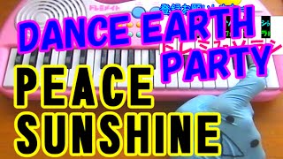 １本指ピアノ【PEACE SUNSHINE】DANCE EARTH PARTY  簡単ドレミ楽譜 超初心者向け