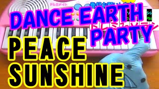 １本指ピアノ【PEACE SUNSHINE】DANCE EARTH PARTY  簡単ドレミ楽譜 超初心者向け