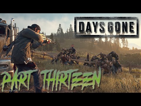Days Gone Part 13 Gameplay Walkthrough