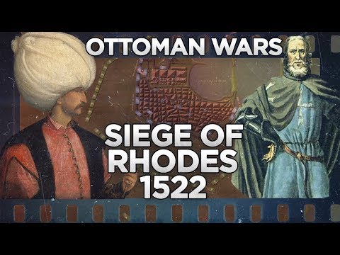 Siege of Rhodes 1522 - Ottoman Wars DOCUMENTARY