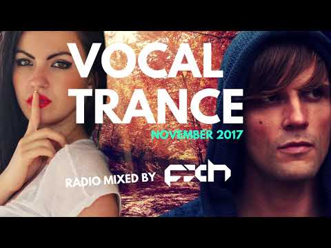 🎶 Vocal Trance Nov 2017 🎶