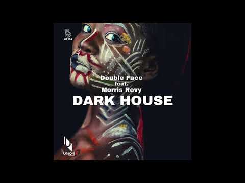 UR254 Double Face feat.  Morris Revy - Dark House