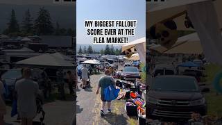 MY BIGGEST FALLOUT SCORE EVER AT THE FLEA MARKET!