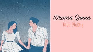 Bích Phương | Drama Queen | Official Video Lyrics