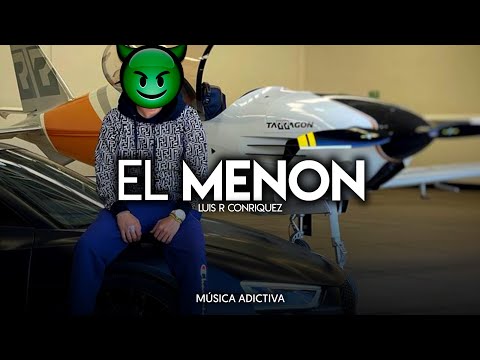 Luis R Conriquez - El Menon