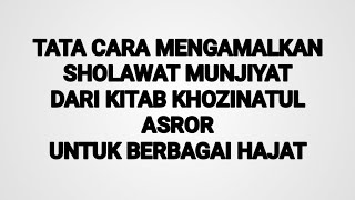 Download lagu tata cara mengamalkan sholawat munjiyat dari kitab khozinatul asror untuk berbagai hajat mp3