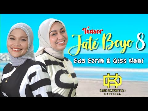 Teaser | JATE BOYO 8 - Eda Ezrin & Qiss Nani