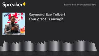 Your grace is enough