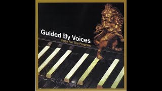 Picture Me Big Time [demo]||Guided By Voices