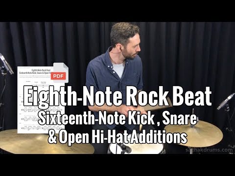 Eighth Note Rock Beat: Sixteenth Note Kick, Snare & Open Hi Hat Additions - Intermediate Drum Lesson