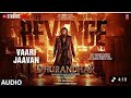 Vaari Jaavan (Audio) | Dhurandhar The Revenge  Ranveer Singh | Shashwat S, Jyoti N, Jasmine S, Reble