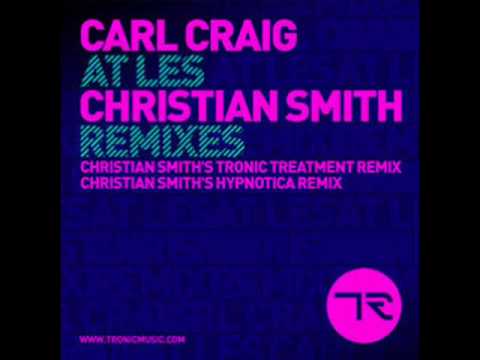 Carl Craig - At Les (Christian Smith's Hypnotica Remix)