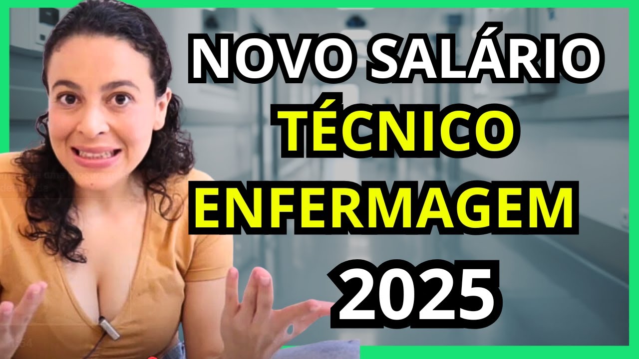 QUAL O SALÁRIO DO TÉCNICO ENFERMAGEM EM 2025. MEU NOVO SALÁRIO EM 2025