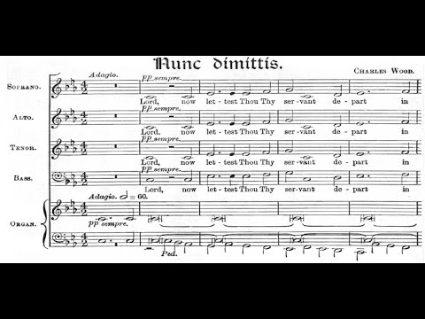 Charles Wood - Nunc dimittis in C Minor. {w/ score.}