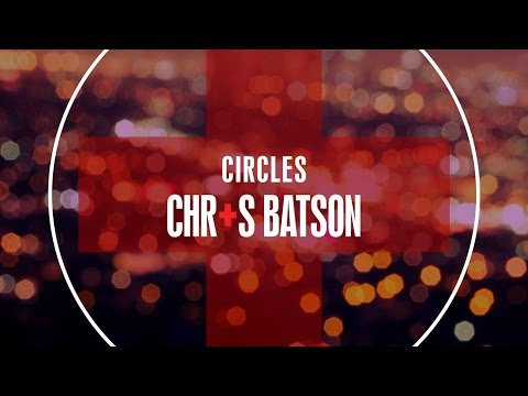 Chris Batson - Circles (Audio)