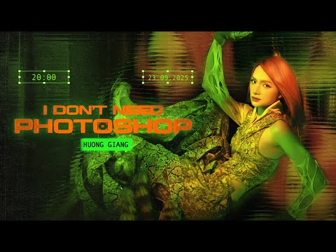 HƯƠNG GIANG ft D.A - 'I DON'T NEED PHOTOSHOP' - EXCLUSIVE PERFORMANCE VIDEO