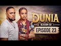 DUNIA SEASON 02 Ep 23