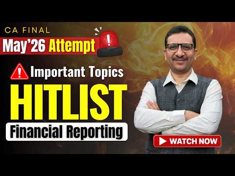 May 2026 CA Final | Financial Reporting Hitlist 🚀 | Most Important Ind AS | Exam Express