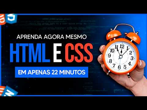 Aprenda HTML e CSS em Apenas 22 min
