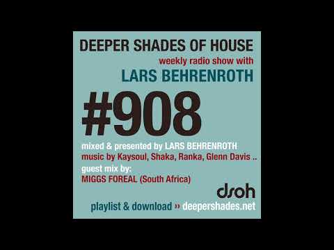 Deeper Shades of House #908 | Guest Mix: MIGGS FOREAL (South Africa)