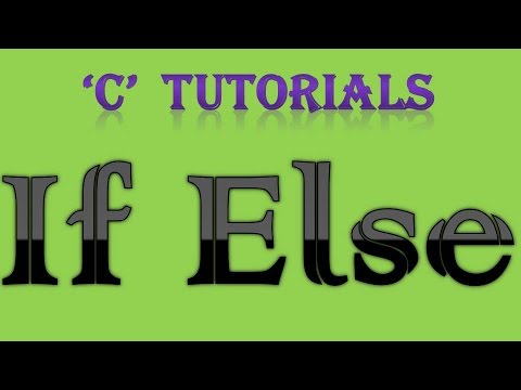 C Programming Tutorial 14 If Else