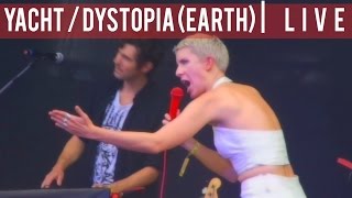 Yacht - Dystopia (Earth) | Live Out 2016