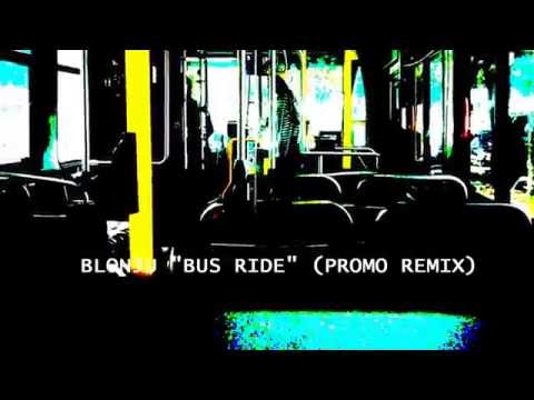 Blonju - Bus Ride (Intro/Hungry Remix)