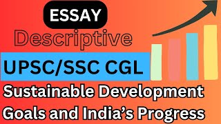 Essay on Sustainable Development Goals and India’s progress || Sustainable development goals #upsc